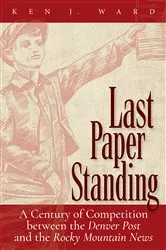 Book cover of Last Paper Standing by Ken J. Ward
