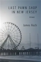 Book cover of Last Pawn Shop in New Jersey by James Hoch