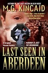 Book cover of Last Seen in Aberdeen by M.G. Kincaid