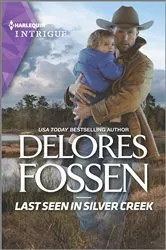 Book cover of Last Seen in Silver Creek by Delores Fossen