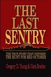 Book cover of Last Sentry by Gregory D Young
