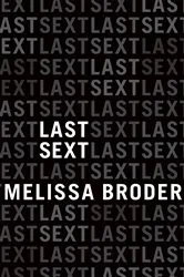 Book cover of Last Sext by Melissa Broder