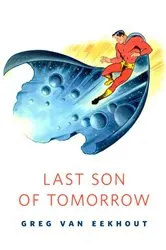 Book cover of Last Son of Tomorrow by Unknown