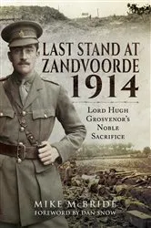 Book cover of Last Stand at Zandvoorde, 1914 by Mike McBride