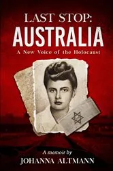 Book cover of Last Stop Australia by Johanna Altmann