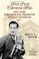 Book cover of Last Stop, Carnegie Hall by Brian A Shook