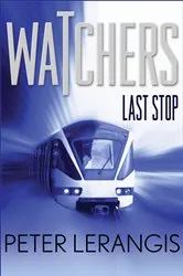 Book cover of Last Stop by Peter Lerangis