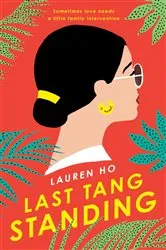 Book cover of Last Tang Standing by Lauren Ho