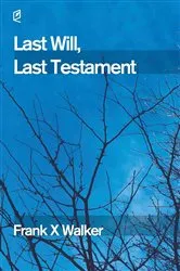 Book cover of Last Will, Last Testament by Unknown