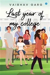 Book cover of Last Year Of My College by Vaibhav Garg