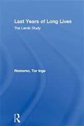 Book cover of Last Years of Long Lives by Tor Inge Romoren