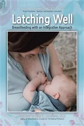 Book cover of Latching Well by FNP R.D. IBCLC,Caroline Conneen,