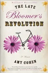 Book cover of Late Bloomer's Revolution by Amy Cohen