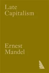 Book cover of Late Capitalism by Ernest Mandel