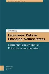 Book cover of Late-career Risks in Changing Welfare States by Jan Paul Heisig