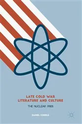 Book cover of Late Cold War Literature and Culture by Daniel Cordle
