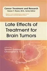 Book cover of Late Effects of Treatment for Brain Tumors by Stewart Goldman
