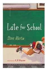 Book cover of Late for School by Steve Martin
