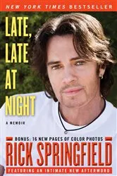 Book cover of Late, Late at Night by Rick Springfield