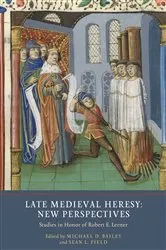 Book cover of Late Medieval Heresy: New Perspectives by Michael D. Bailey