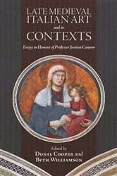 Book cover of Late Medieval Italian Art and its Contexts by Donal Cooper