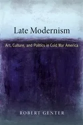 Book cover of Late Modernism by Robert Genter