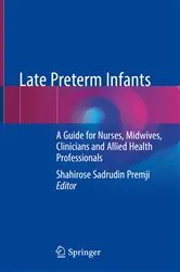 Book cover of Late Preterm Infants by Shahirose Sadrudin Premji