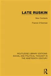 Book cover of Late Ruskin by Francis O'Gorman
