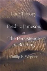 Book cover of Late Theory by Phillip E. Wegner