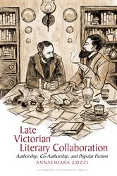 Book cover of Late Victorian Literary Collaboration by Annachiara Cozzi