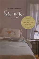 Book cover of Late Wife by Claudia Emerson