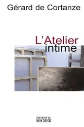 Book cover of L'atelier intime by Gérard de Cortanze
