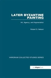 Book cover of Later Byzantine Painting by Robert S. Nelson