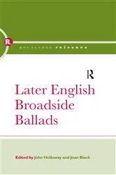 Book cover of Later English Broadside Ballads by John Holloway