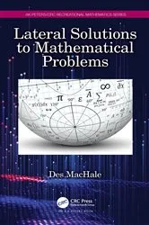 Book cover of Lateral Solutions to Mathematical Problems by Desmond MacHale