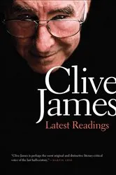 Book cover of Latest Readings by Clive James