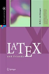 Book cover of LaTeX and Friends by M. R. C. van Dongen