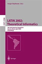 Book cover of LATIN 2002: Theoretical Informatics by Sergio Rajsbaum