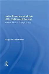 Book cover of Latin America And The U.s. National Interest by Margaret Daly Hayes