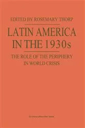 Book cover of Latin America in the 1930s by Rosemary Thorp