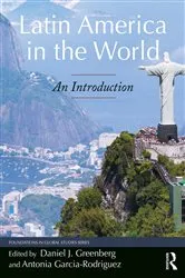 Book cover of Latin America in the World by Antonia Garcia-Rodriguez