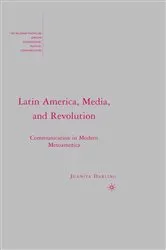 Book cover of Latin America, Media, and Revolution by J. Darling