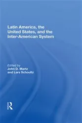 Book cover of Latin America, The United States, And The Interamerican System by John D. Martz