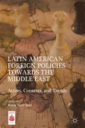 Book cover of Latin American Foreign Policies towards the Middle East by Marta Tawil Kuri