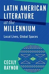 Book cover of Latin American Literature at the Millennium by Cecily Raynor