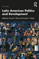 Book cover of Latin American Politics and Development (10th ed.) by Harvey F. Kline