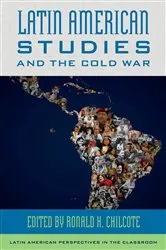 Book cover of Latin American Studies and the Cold War by Ronald H. Chilcote