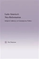 Book cover of Latin America's Neo-Reformation by Eric Patterson