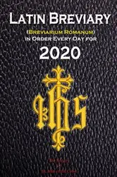 Book cover of Latin Breviary (Breviarium Romanum) in Order Every Day for 2020 by Society of St. John of the Cross