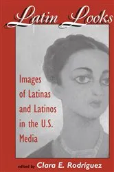 Book cover of Latin Looks by Clara E Rodriguez